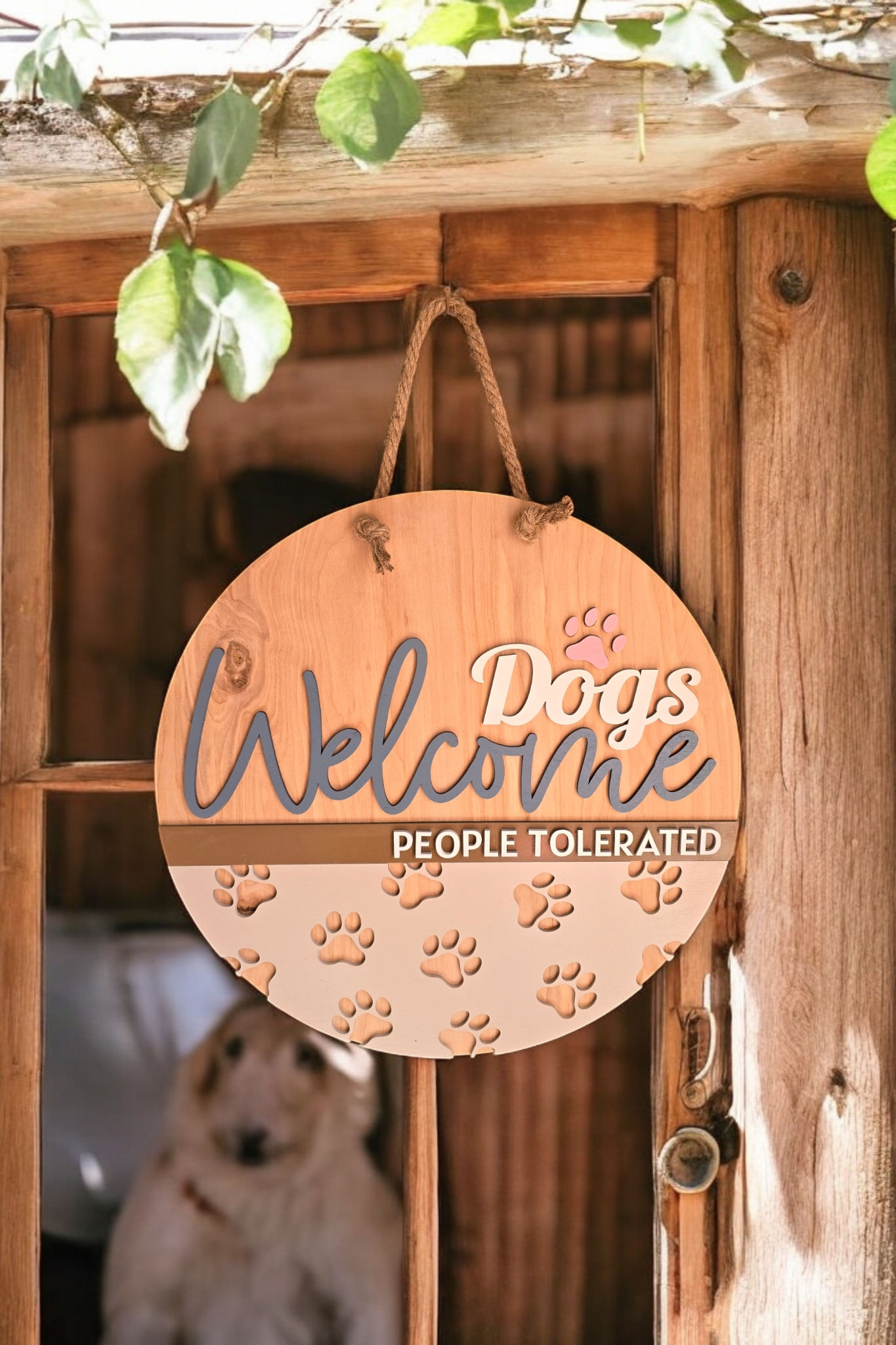 Dogs Welcome People Tolerated Sign