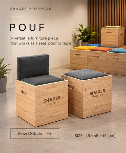 POUF by SHADES Products