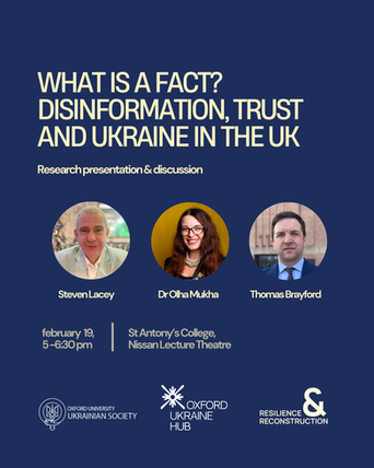What Is a Fact? Disinformation, Trust and Ukraine in the UK – Join the Discussion in Oxford 