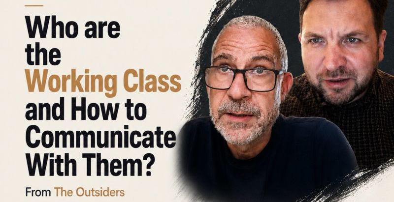 Session Four: Who Is Working Class — and How to Communicate With Them