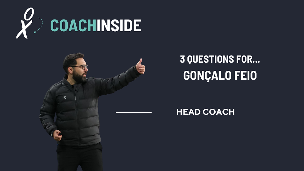 COACH IN FOCUS: Gonçalo Feio (German version below)