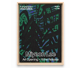 ART OPENING: MIYEON LEE + WINE RELEASE PARTY