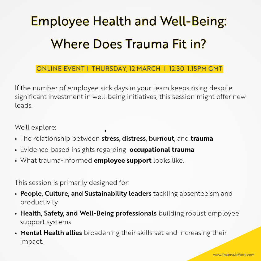 Employee Health and Wellbeing: Where Does Trauma Fit In?