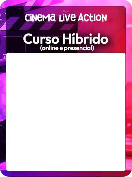Curso de Cinema Live Action
