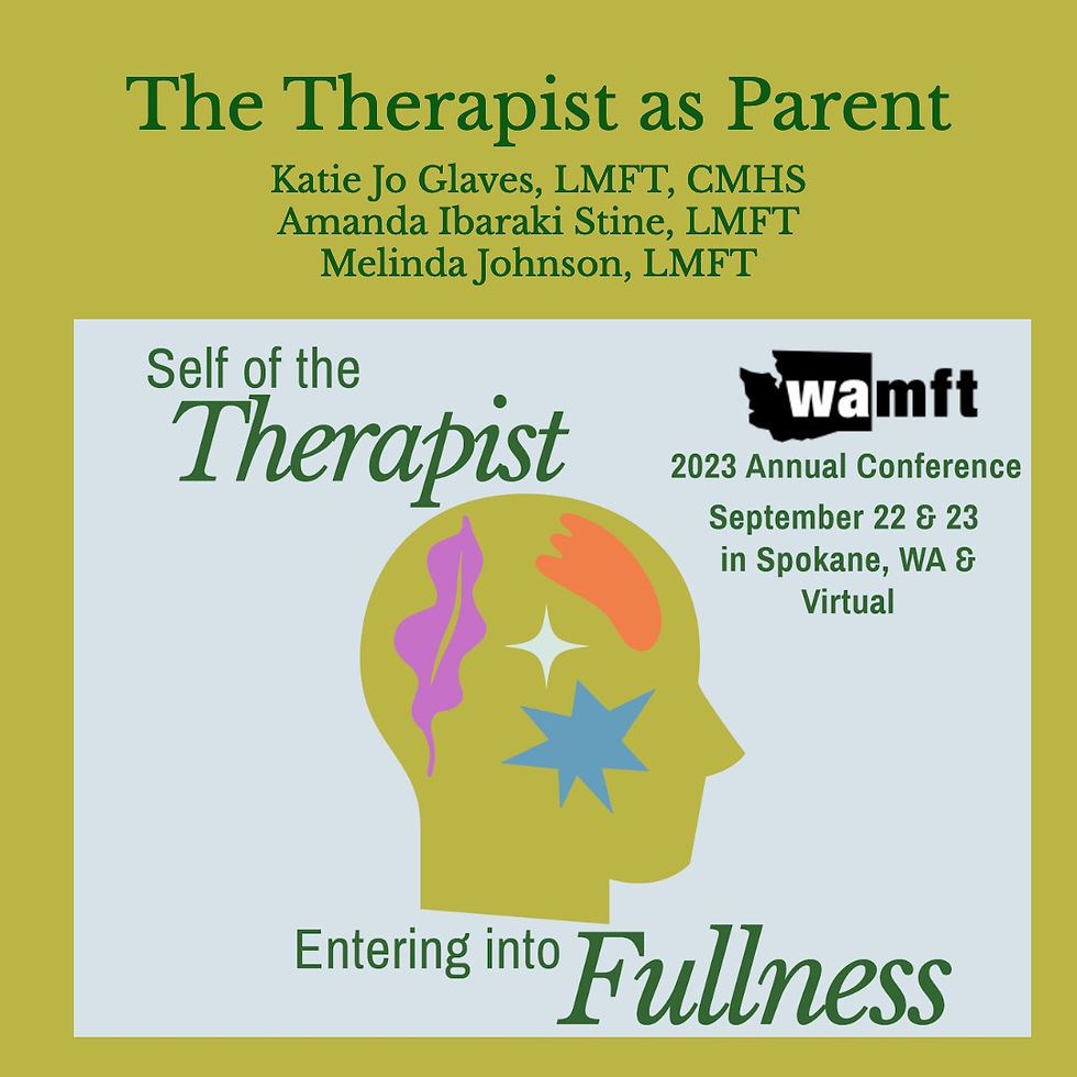 The Therapist as Parent - 2023 Conference