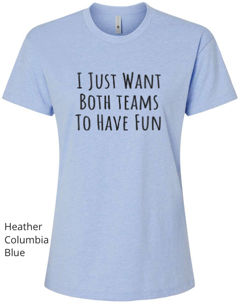 Thumbnail: Both Teams To Have Fun T-Shirt