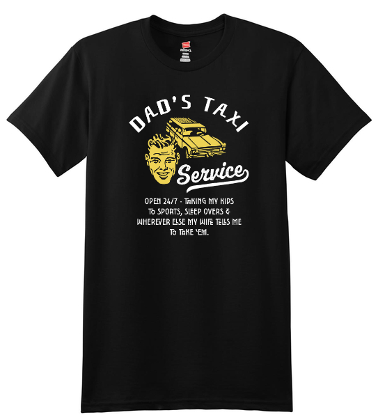 Thumbnail: Dad's Taxi Service - Funny Tee