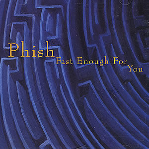 Album cover for Phish's single "Fast Enough For You," featuring a deep blue labyrinth design with the band's name and song title in contrasting yellow text.