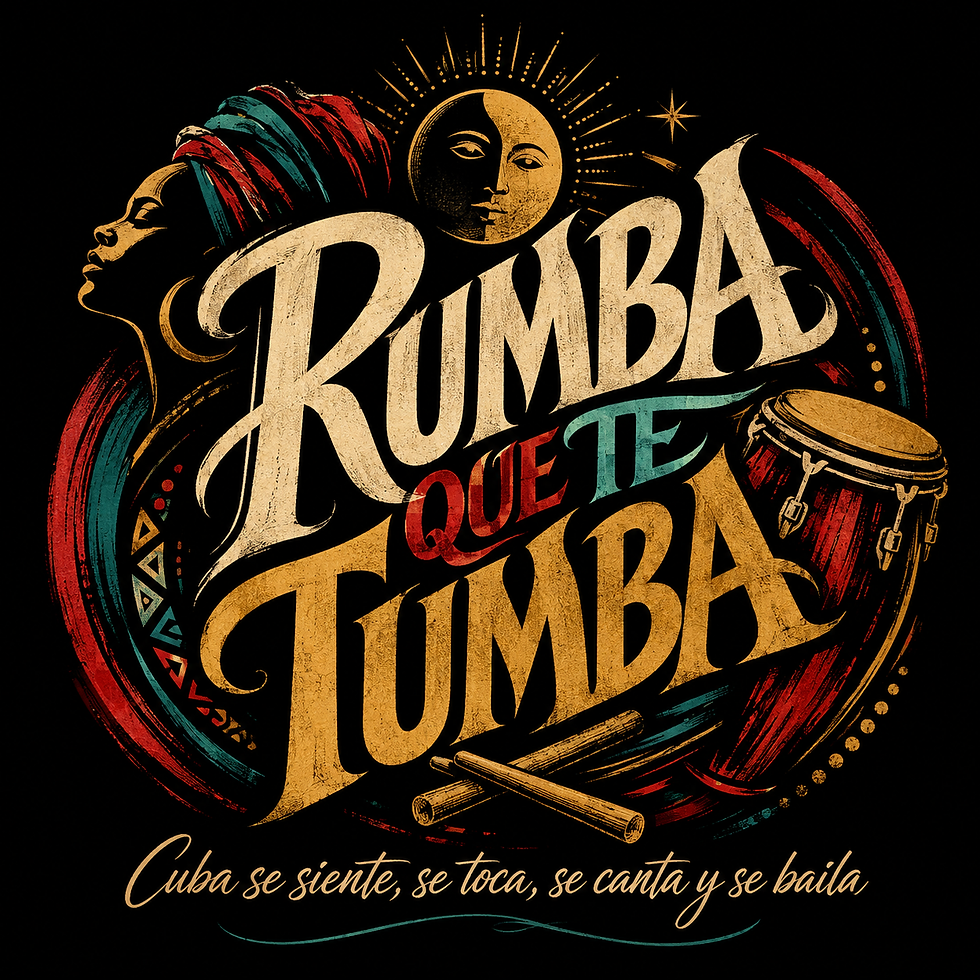 Rumba Que Te Tumba – Afro-Cuban Experience