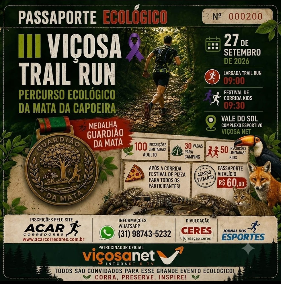 III VIÇOSA TRAIL RUN PERCURSO NA MATA DA CAPOEIRA - PASSAPORTE ECOLÓGICO
