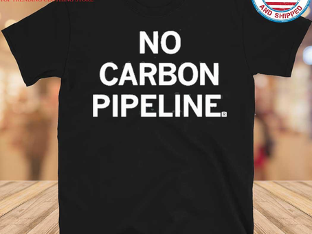 No Carbon Pipeline T-Shirt