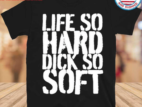 Gousclothing - Teen Hearts Life So Hard Dick So Soft Shirt