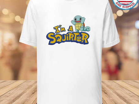 Gousclothing - I’m A Squirter Zenigame Squirtle Pokemon T-Shirt