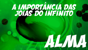 Importância das Joias do Infinito: Alma