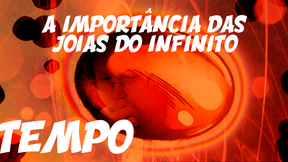 Importância das Joias do Infinito: Tempo