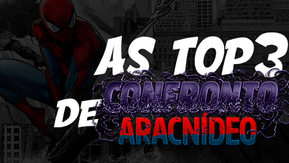 Os Top3 de Confronto Aracnídeo