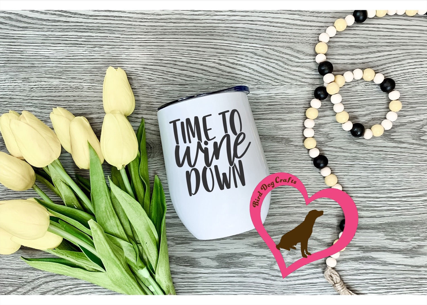 12oz Wine Cup Time to wine down 