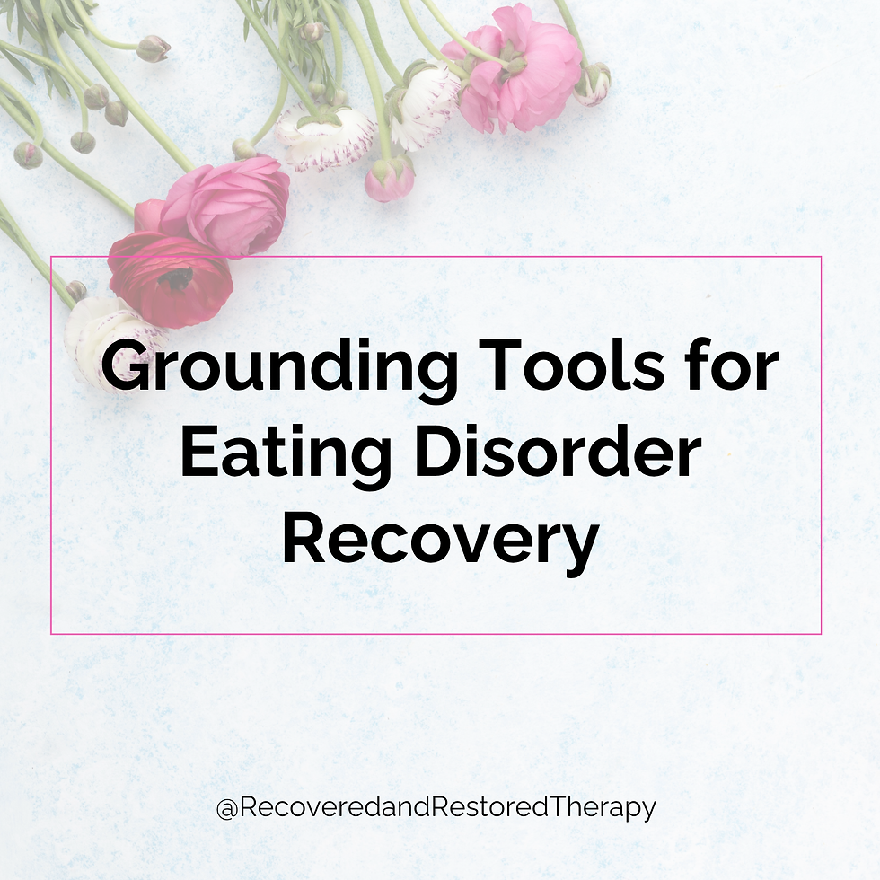 Grounding Tools for Eating Disorder Recovery