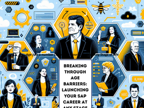 Breaking Through Age Barriers: Launching Your SAP Career at Any Stage of Life - Insights and Strategies