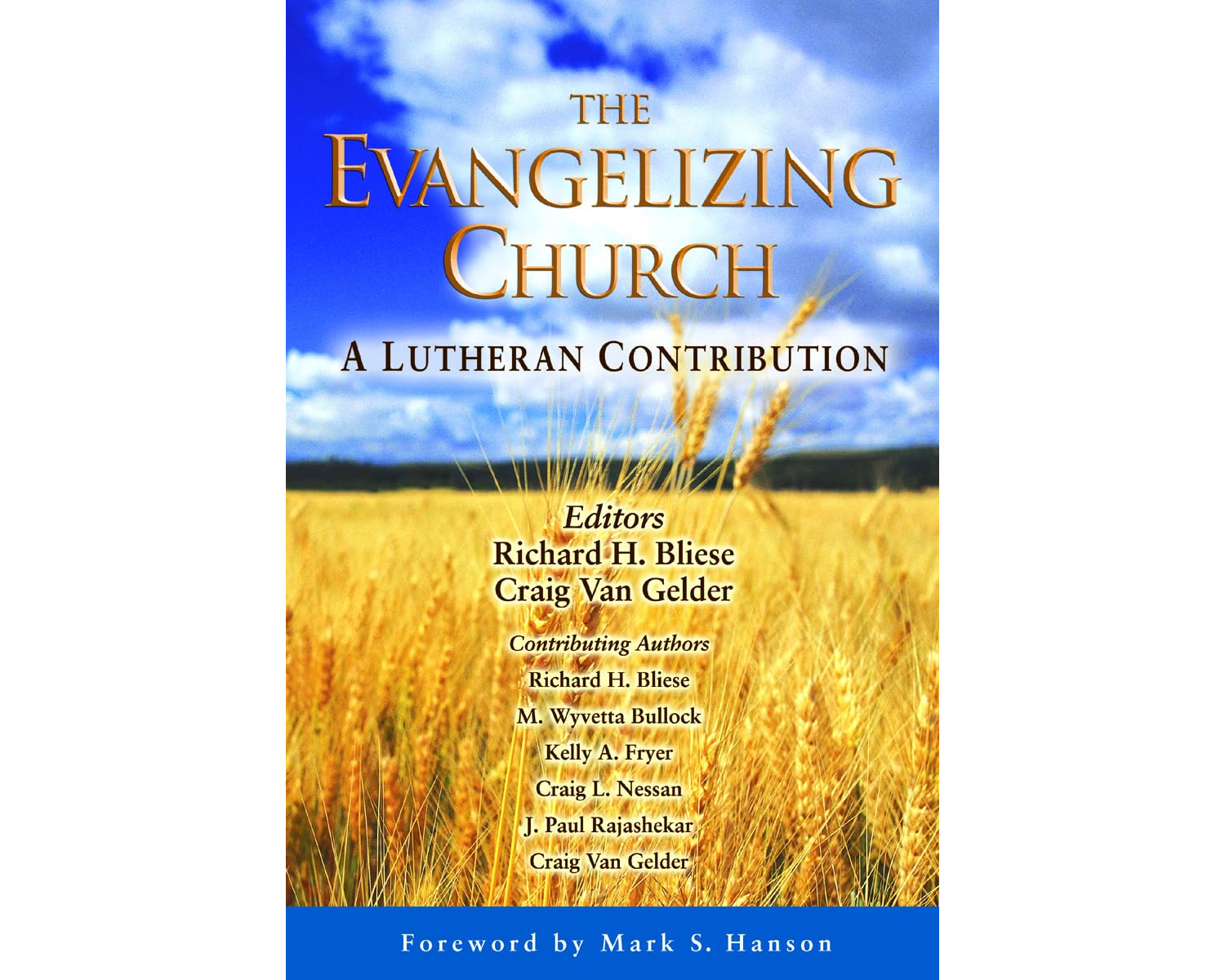 The Evangelizing Church: A Lutheran Contribution (Lutheran Voices)