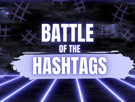 #️⃣ Battle of the Hashtags #️⃣