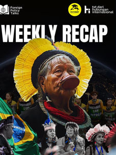 Weekly Recap by Foreign Policy Talks — highlights of global affairs, ASEAN developments, and Indonesia’s foreign policy from our latest Instagram posts.