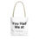 Thumbnail: You Had Me at Tacos Tote by LiLe