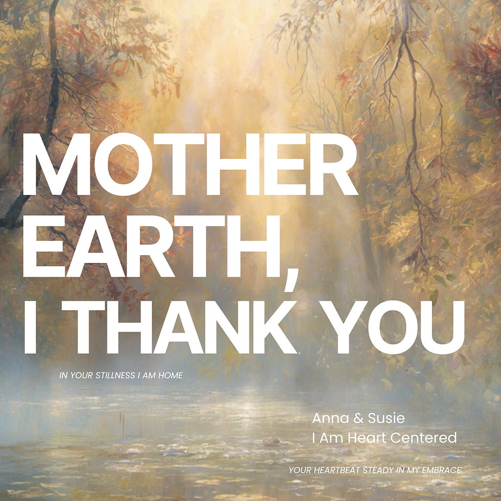 Mother Earth, I Thank You - Single