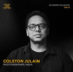 Colston Julian | Good Ads Matter, India's Top 1%