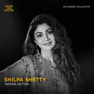 Shilpa Shetty | Good Ads Matter