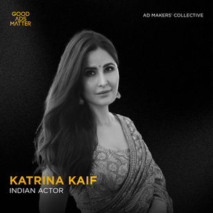 Katrina Kaif | Good Ads Matter