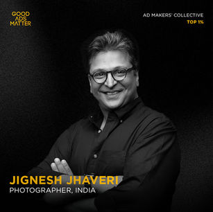 Jignesh Jhaveri | Good Ads Matter, India's Top 1%