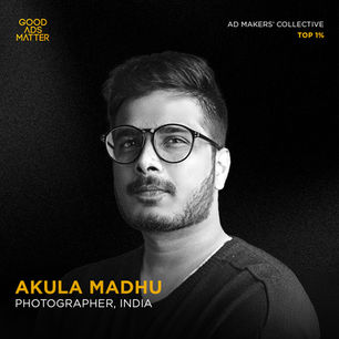 Akul Madhu | Good Ads Matter, India's Top 1%