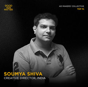 Soumya Shiva | Good Ads Matter, India's Top 1%