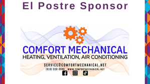 Thank you, Comfort Mechanical for your "El Postre" Sponsorship!