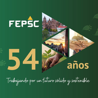FEPSC CUMPLE 54 AÑOS TRABAJANDO POR UN FUTURO SÓLIDO Y SOSTENIBLE
