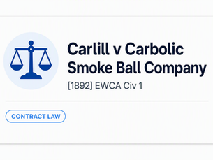 Carlill v Carbolic Smoke Ball Company [1892] EWCA Civ 1
