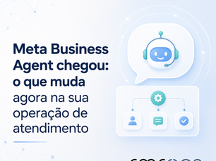 WhatsApp Business em 2026: o que muda para a sua operação de atendimento