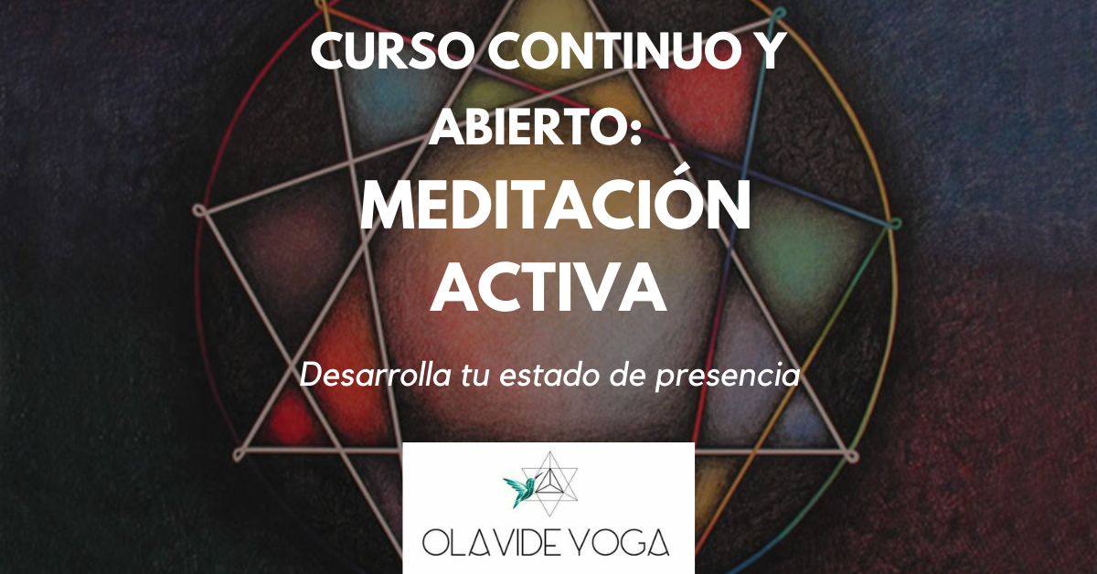 Curso continuo y abierto de MEDITACIÓN ACTIVA - Febrero