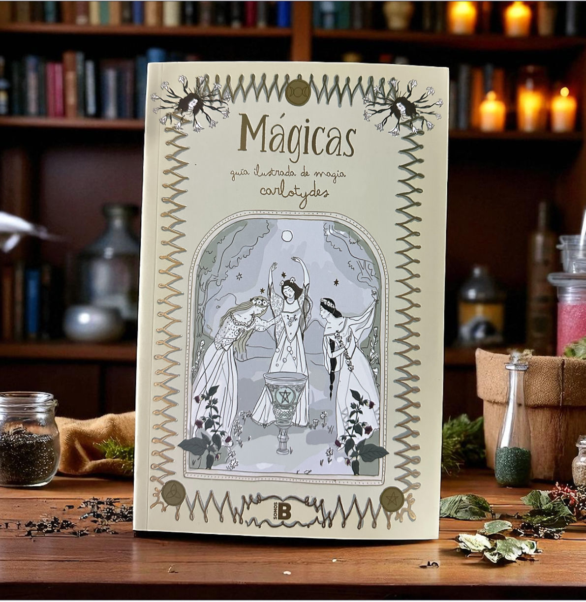 Mágicas: Guía ilustrada de magia