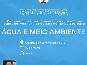 CTUR realiza palestra em menção ao Dia Mundial da Água