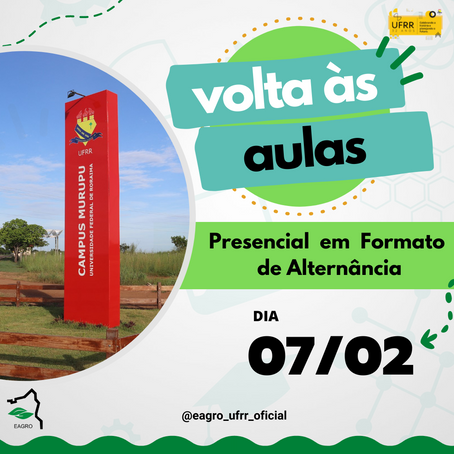 Volta às aulas Escola Agrotécnica da Universidade Federal de Roraima