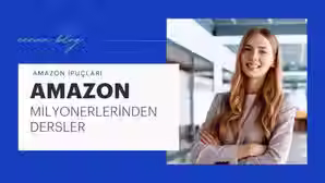 Amazon Milyonerlerinden Dersler: Onları Farklı Kılan Ne?