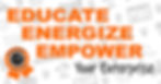 Educate, Energize, Empower