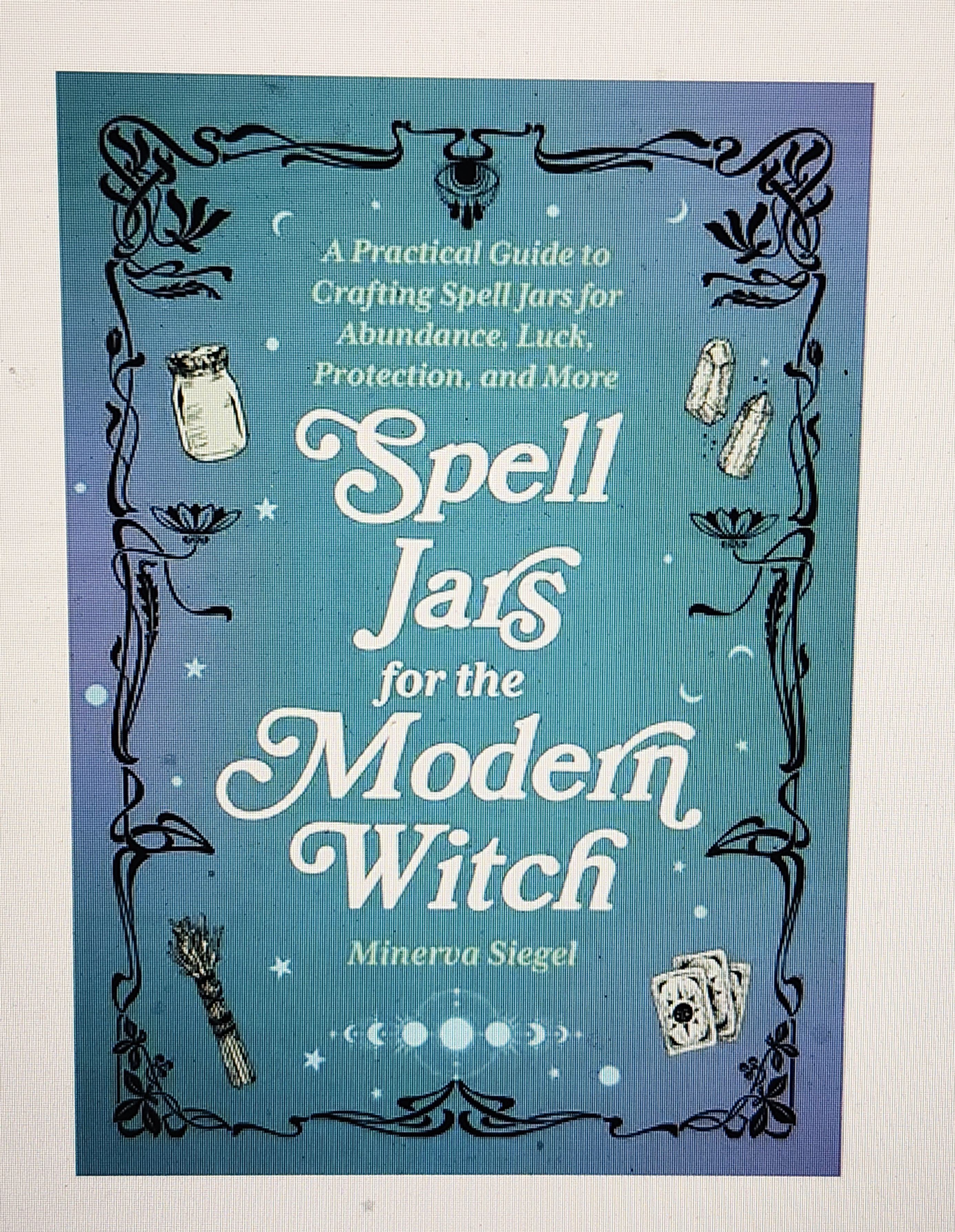 Spell Jars for the Modern Witch Book