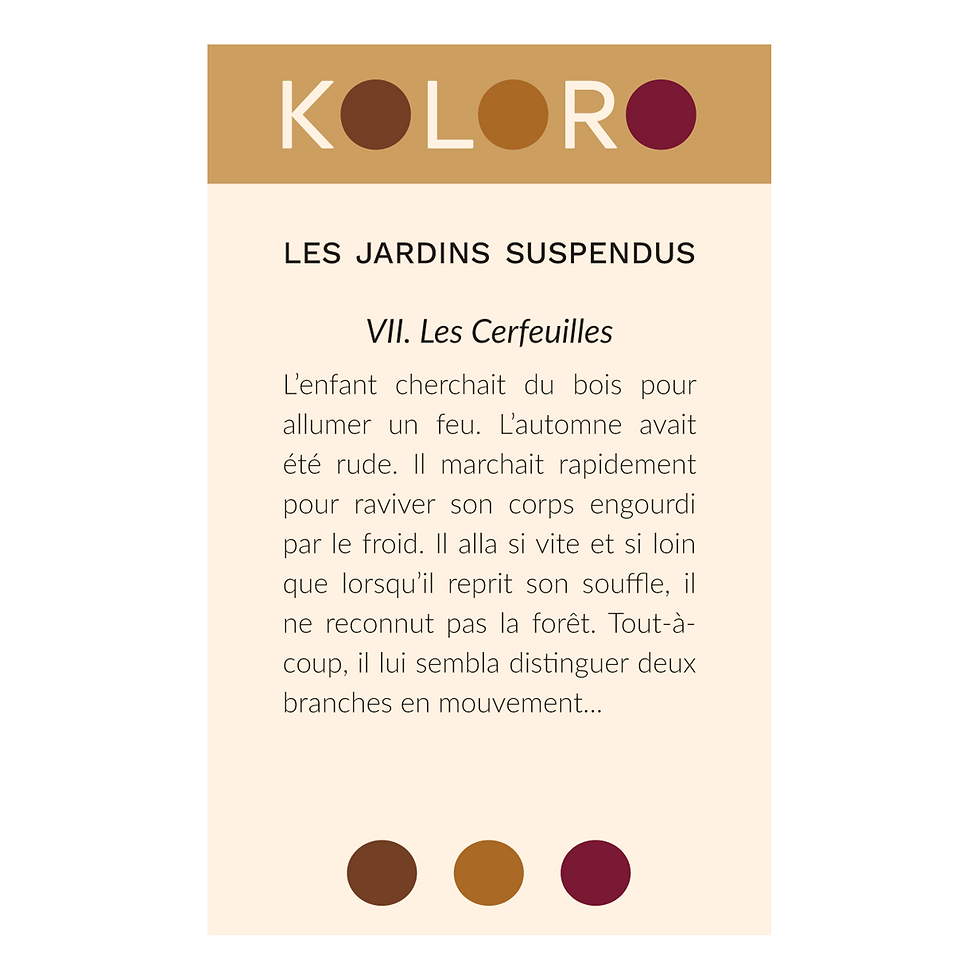 Miniature : VII. LES CERFEUILLES