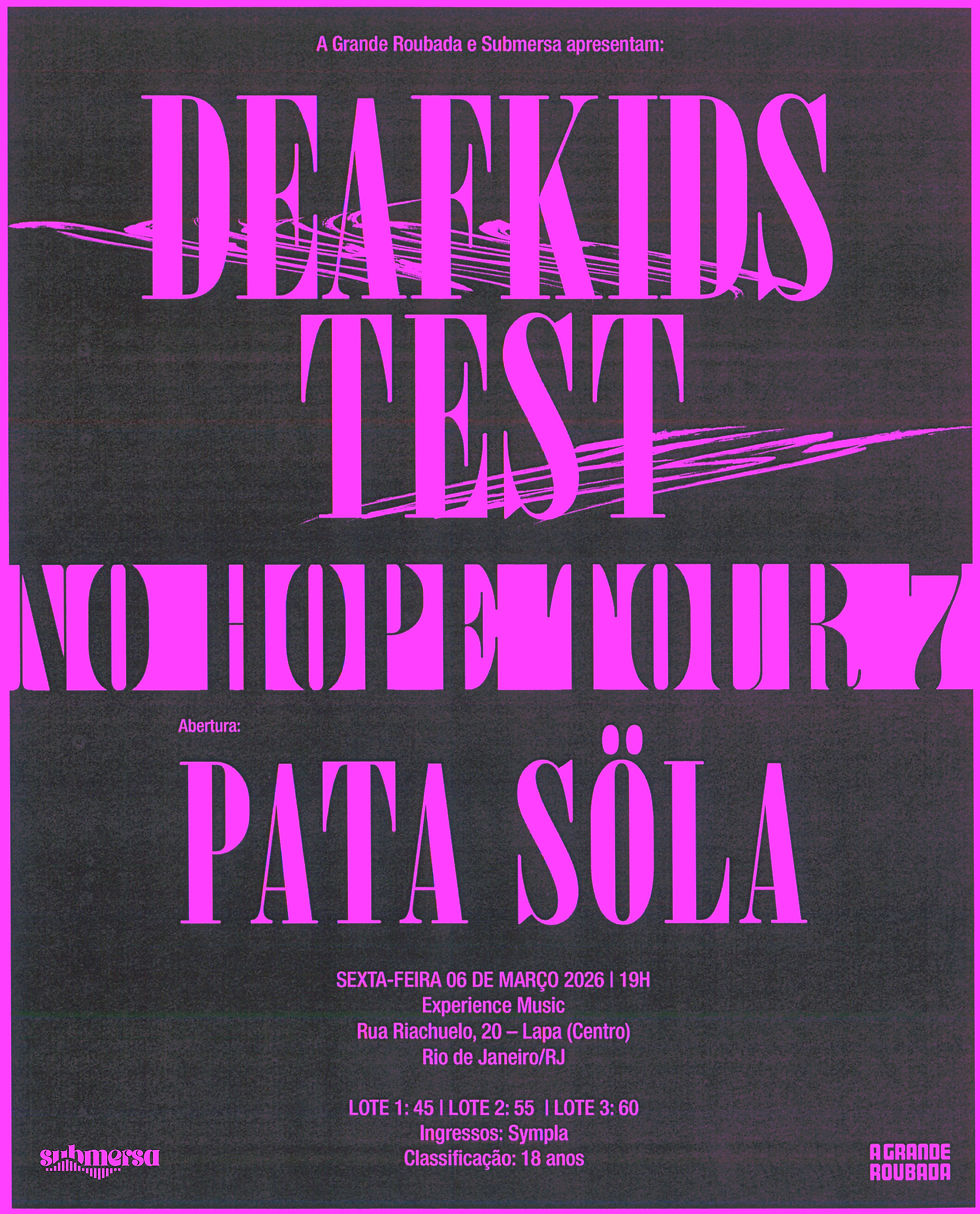 TEST/DEAFKIDS + PATA SÖLA no RJ - NO HOPE TOUR VII