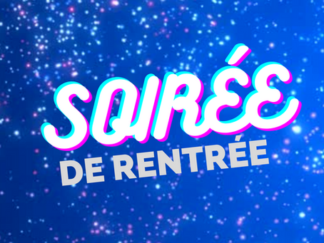 SOIRÉE AJIF DE RENTRÉE 🎉