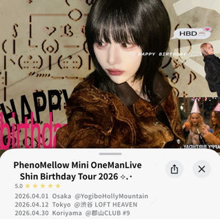 PhenoMellow MiniOneManLive-Shin birthday tour2026-　実施！！ 