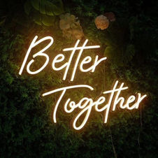 "Better Together" Neon